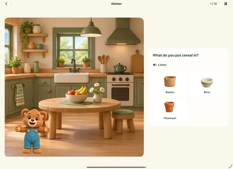 In Bear’s kitchen the question is “What do you put cereal in?”, with a basket, a bowl and a flowerpot to choose from.